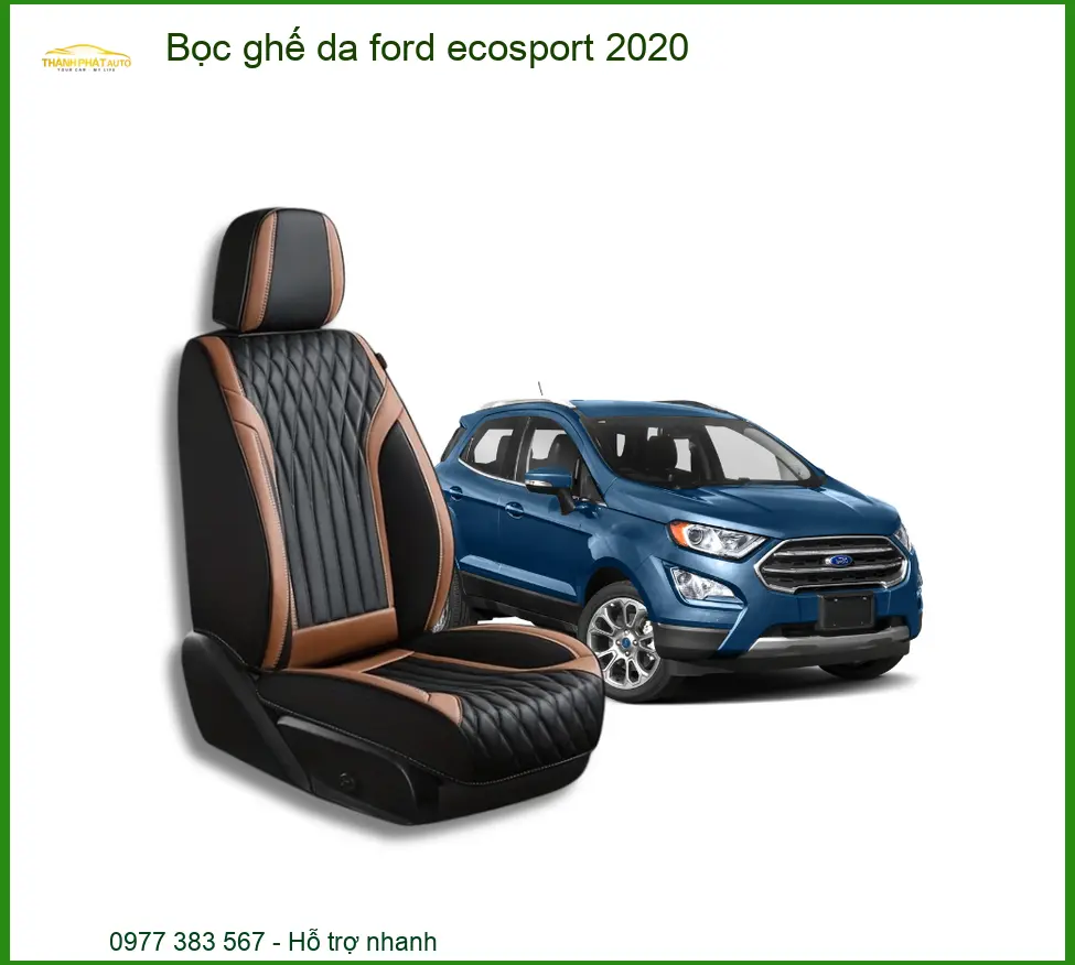 Bọc Ghế Da Ford Ecosport 2020 - Địa Chỉ Lắp Đặt Uy Tín TPHCM