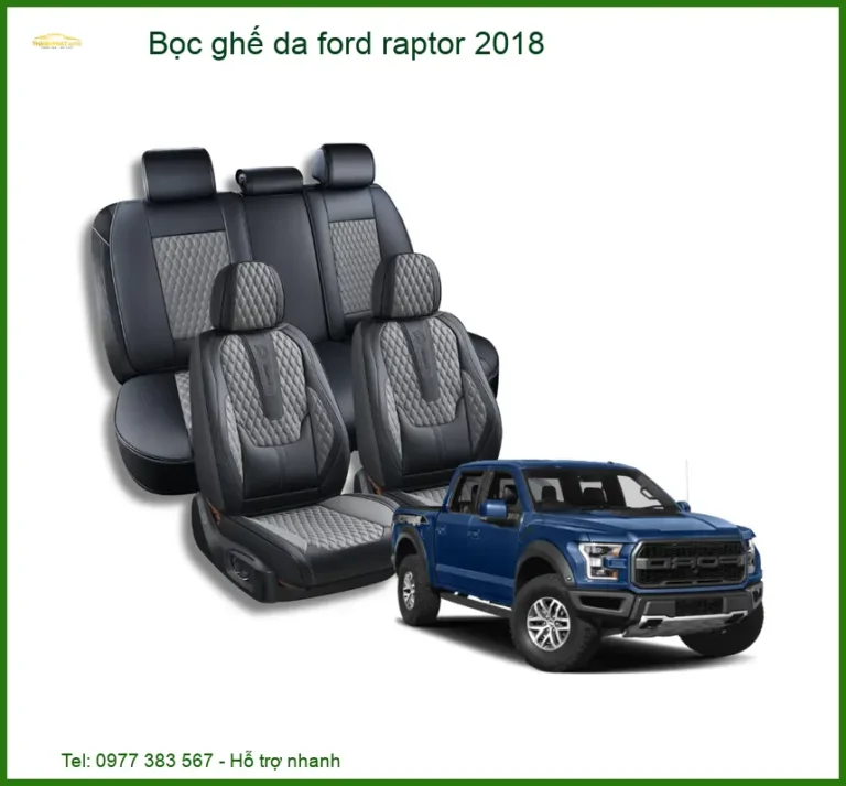 Bọc Ghế Da Ford Raptor 2018 - Nâng Cấp Nội Thất Sang Trọng Tại Thành Phát Auto