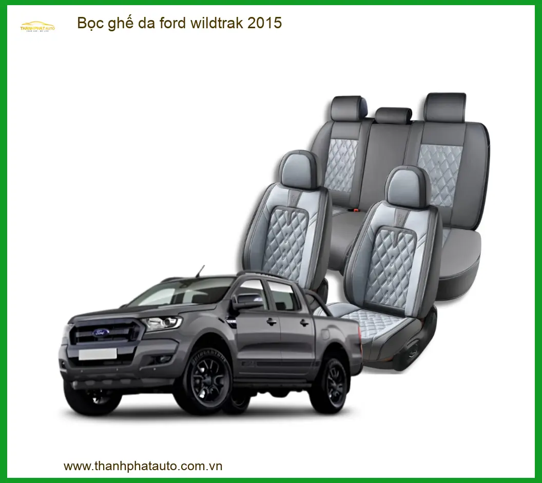 Bọc ghế da cho xe Ford Wildtrak 2015 - Đơn Vị Thi Công Chính Hãng TPHCM
