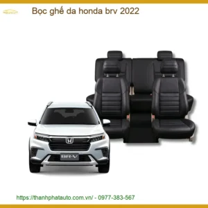 Bọc Ghế Da Honda Brv 2022 - Nâng Cấp Nội Thất Cao Cấp