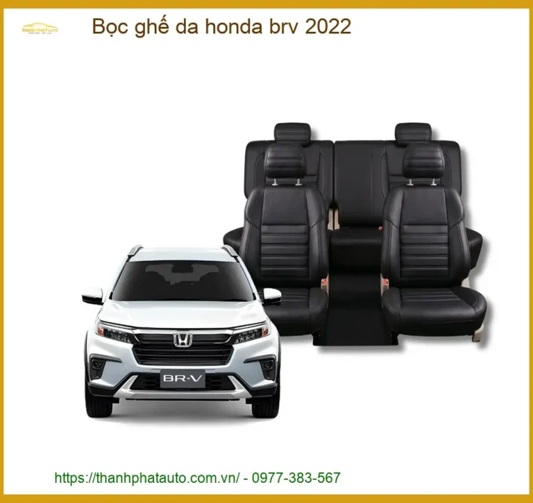Bọc Ghế Da Honda Brv 2022 - Nâng Cấp Nội Thất Cao Cấp