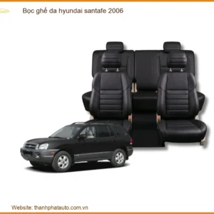 Bọc Ghế Da Hyundai Santafe 2006 Sang Trọng, Bền Bỉ - Thành Phát Auto