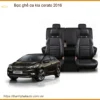 Bọc Ghế Da Kia Cerato 2016 - Nâng Cấp Nội Thất Sang Trọng & Bền Bỉ