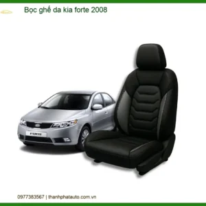 Bọc Ghế Da Kia Forte 2008 – Nâng Cấp Nội Thất Sang Trọng Tại Thành Phát Auto