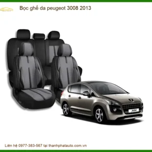 Bọc Ghế Da Peugeot 3008 2013 Cao Cấp - Tăng Sang Trọng, Độ Bền Cao