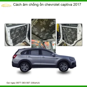 Cách âm chống ồn Chevrolet Captiva 2017 - Trung Tâm Lắp Đặt Uy Tín TPHCM