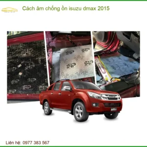 Bộ Cách âm chống ồn Isuzu Dmax 2015 - Trung Tâm Nâng Cấp Chính Hãng TPHCM