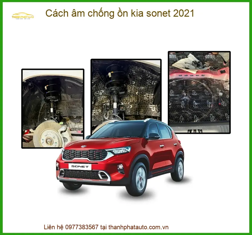 Cách âm chống ồn Kia Sonet 2021 - Địa Chỉ Lắp Đặt Uy Tín TPHCM