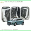 Cách Âm Chống Ồn Suzuki Swift 2017 - Trung Tâm Lắp Đặt Uy Tín TPHCM
