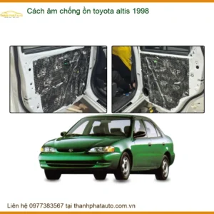 Cách Âm Chống Ồn Toyota Altis 1998 - Địa Chỉ Lắp Đặt Uy Tín TPHCM