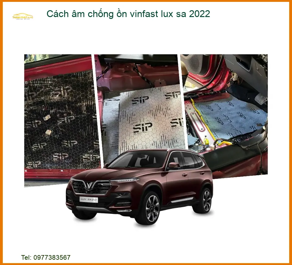 Cách âm chống ồn Vinfast Lux SA 2022 - Địa Chỉ Lắp Đặt Uy Tín TPHCM