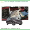 Cách Âm Chống Ồn Cho Xe Volkswagen - Trung Tâm Thi Công Uy Tín Hàng Đầu TPHCM