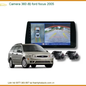 Hệ Thống Camera 360 độ cho Ford Focus 2005 - Địa Chỉ Lắp Đặt Uy Tín TPHCM