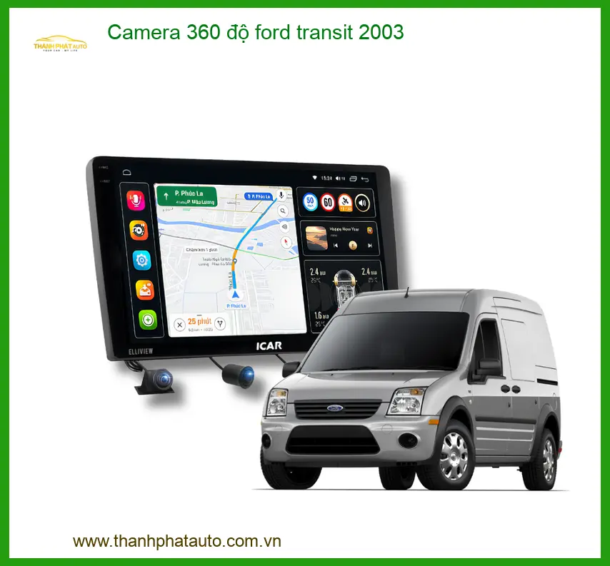 Camera 360 độ Ford Transit 2003 - Địa Chỉ Lắp Đặt Uy Tín TPHCM