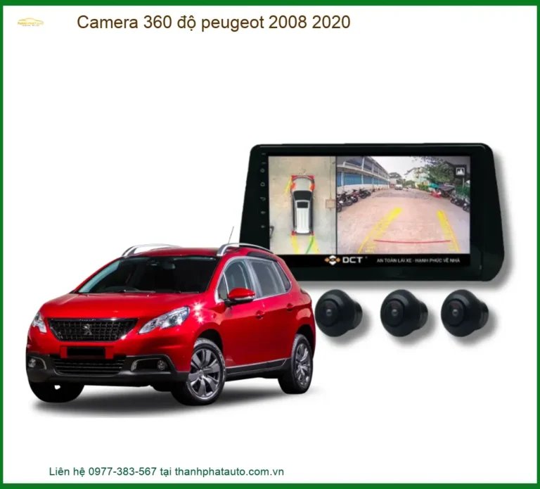 Lắp Camera 360 Độ Cho Peugeot 2008 2020: Giải Pháp Quan Sát Toàn Cảnh An Toàn