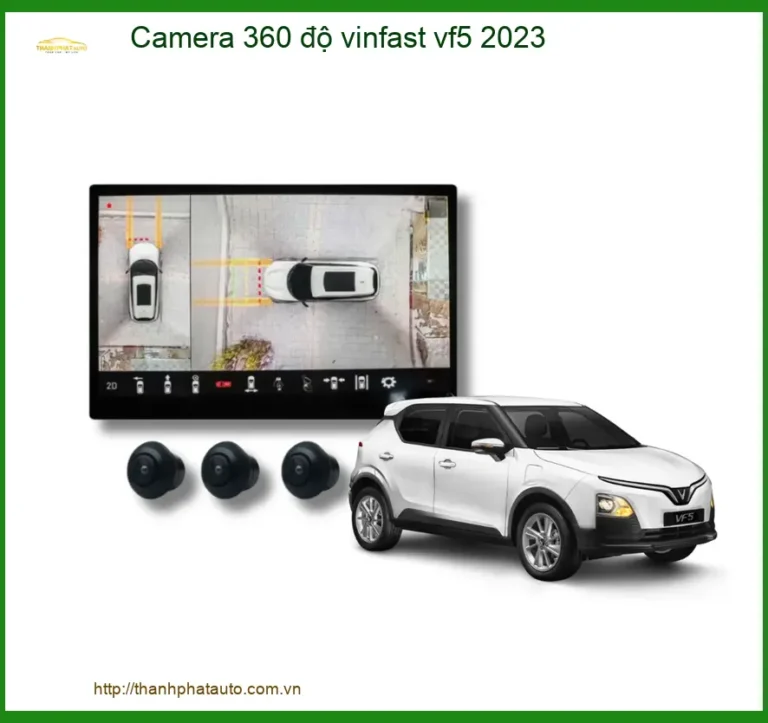 Camera 360 Độ Vinfast Cho Vf5 2023 - Lắp Đặt Chuẩn Kỹ Thuật Tại Thành Phát Auto