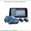 Lắp Camera 360 Độ Cho Volkswagen Touareg 2022 Chính Hãng - Giải Pháp An Toàn Toàn Diện