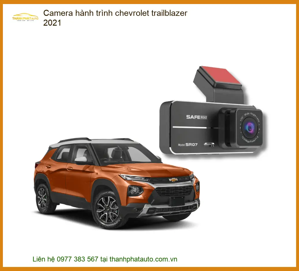 Camera Hành Trình Chevrolet Trailblazer 2021 - Địa Chỉ Lắp Đặt Chính Hãng TPHCM