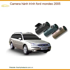 Camera Hành Trình Ford Mondeo 2005 - Trung Tâm Gắn Cao Cấp TPHCM