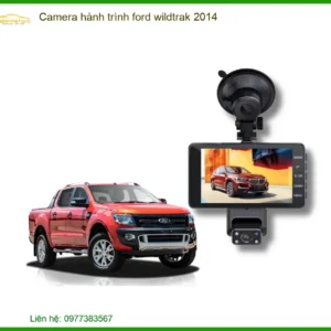 Camera hành trình Ford Wildtrak 2014 - Nơi Gắn Chính Hãng TPHCM
