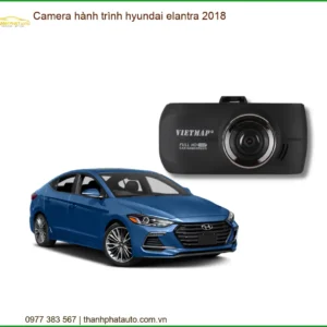 Camera Hành Trình Hyundai Elantra 2018 - Địa Chỉ Lắp Đặt Uy Tín TPHCM