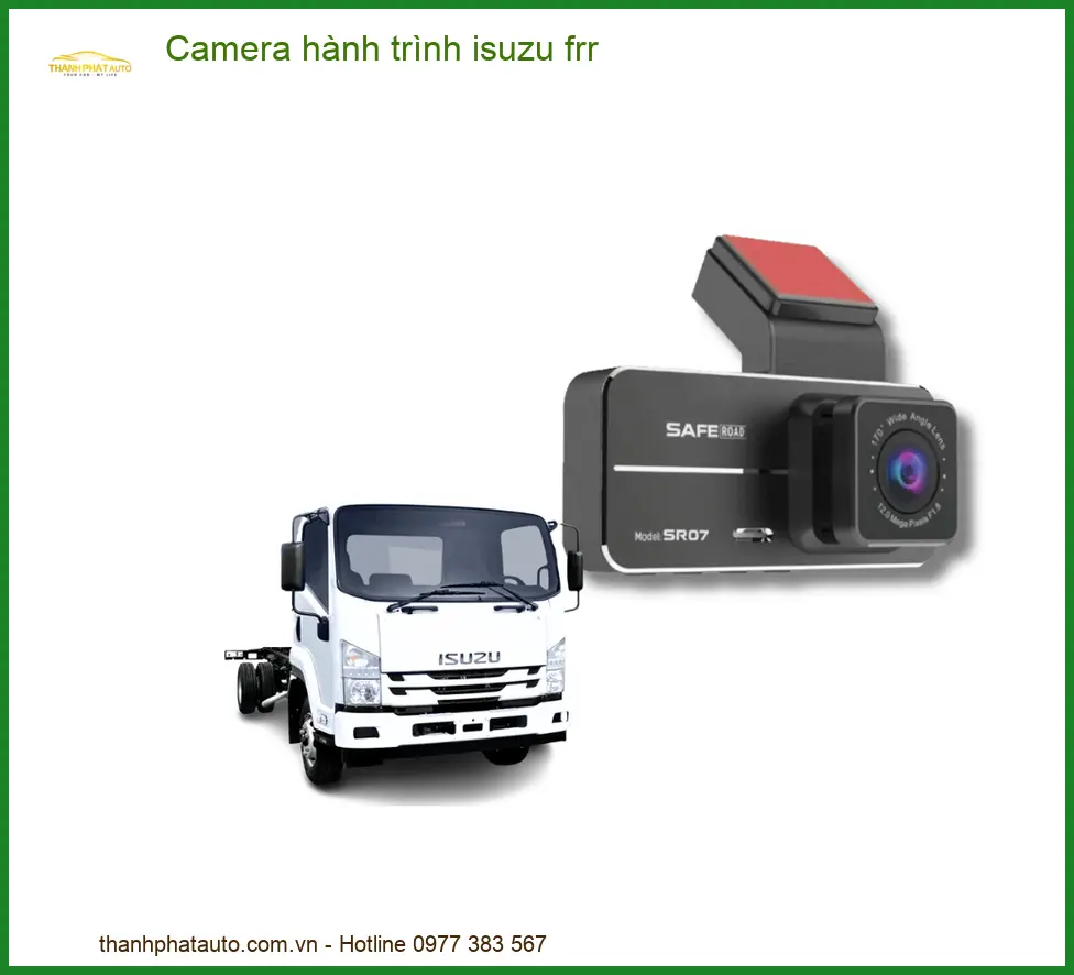 Camera hành trình Isuzu FRR - Trung Tâm Gắn Uy Tín Giá Tốt TPHCM