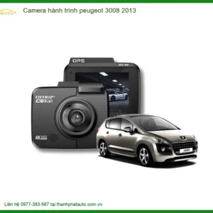 Camera hành trình Peugeot 3008 2013 - Trung Tâm Lắp Đặt Chính Hãng TPHCM