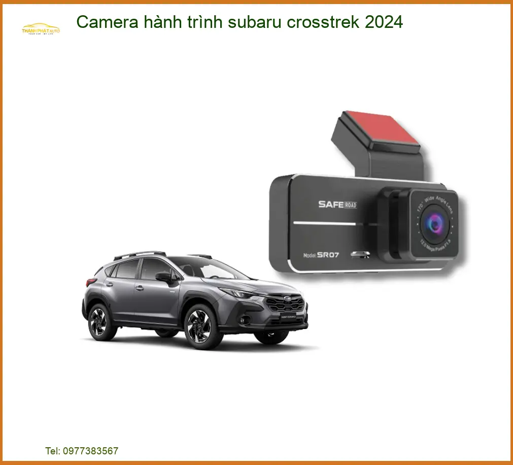 Camera hành trình Subaru Crosstrek 2024 - Địa Chỉ Lắp Đặt Uy Tín TPHCM