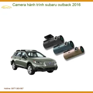 Camera hành trình Subaru Outback 2016 - Địa Chỉ Lắp Đặt Uy Tín TPHCM