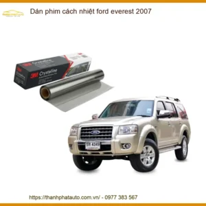 Dán Phim Cách Nhiệt Ford Everest 2007 - Địa Chỉ Lắp Đặt Chính Hãng TPHCM