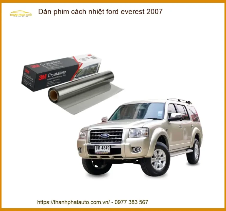 Dán Phim Cách Nhiệt Ford Everest 2007 - Địa Chỉ Lắp Đặt Chính Hãng TPHCM