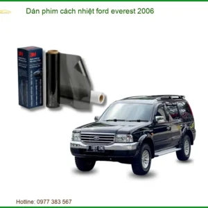 Dán Phim Cách Nhiệt Ford Everest 2006 Chính Hãng - Chống Nóng Hiệu Quả