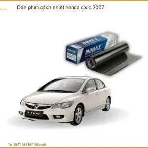 Dán Phim Cách Nhiệt Honda Civic 2007 - Giải Pháp Chống Nóng Hiệu Quả