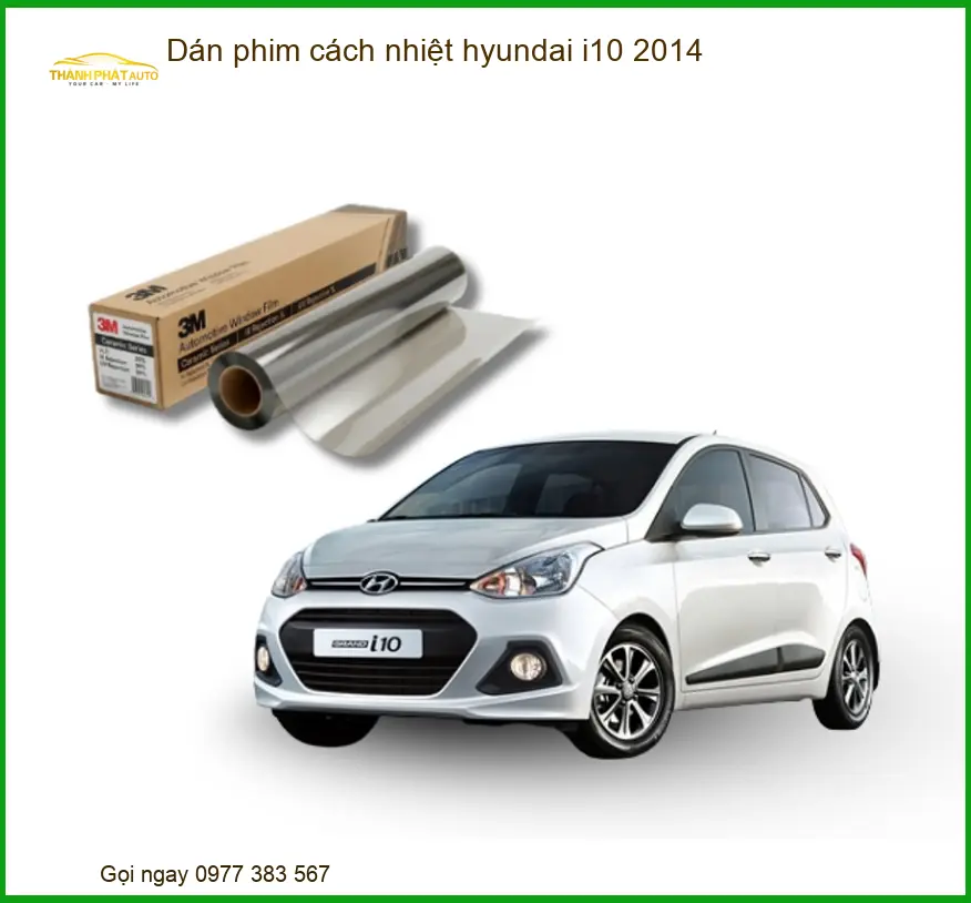 Dán Phim Cách Nhiệt Hyundai i10 2014 - Trung Tâm Lắp Đặt Uy Tín TPHCM