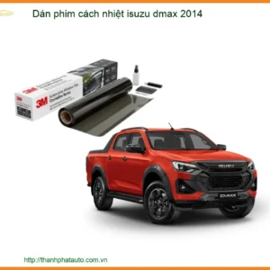 Dán Phim Cách Nhiệt Isuzu Dmax 2014 Chính Hãng - Chống Nóng Hiệu Quả