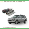 Dán Phim Cách Nhiệt Kia Sportage 2007 - Địa Chỉ Lắp Đặt Uy Tín TPHCM