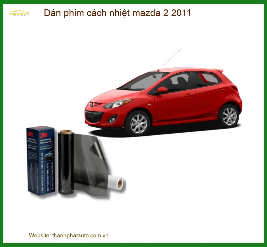 Dán Phim Cách Nhiệt Mazda 2 2011 - Trung Tâm Gắn Chính Hãng TPHCM
