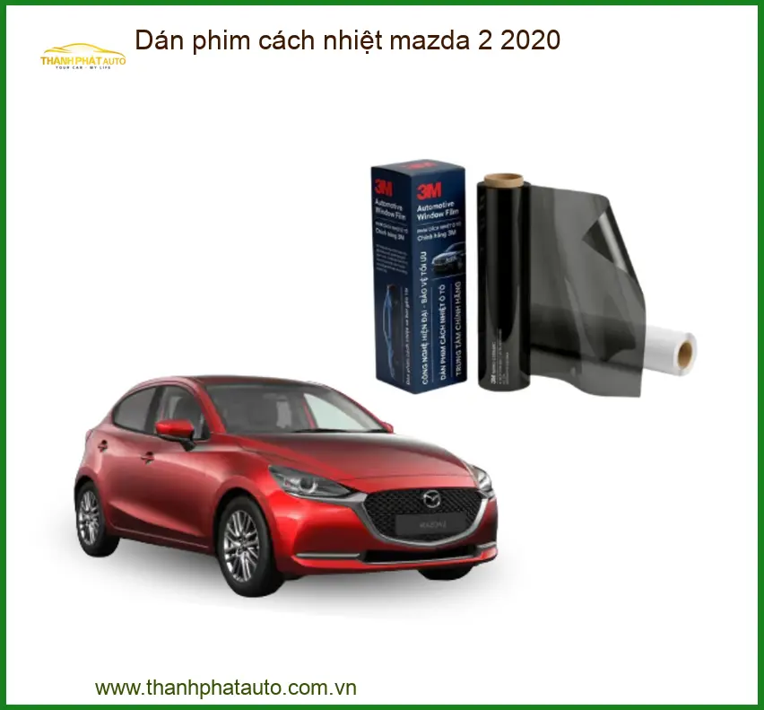 Dán Phim Cách Nhiệt Mazda 2 2020