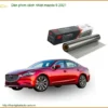 Dán Phim Cách Nhiệt Mazda 6 2021 - Trung Tâm Thi Công Chính Hãng TPHCM