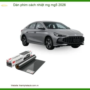 Dán Phim Cách Nhiệt Mg5 2026 Chính Hãng - Chống Nóng, Bảo Vệ Nội Thất