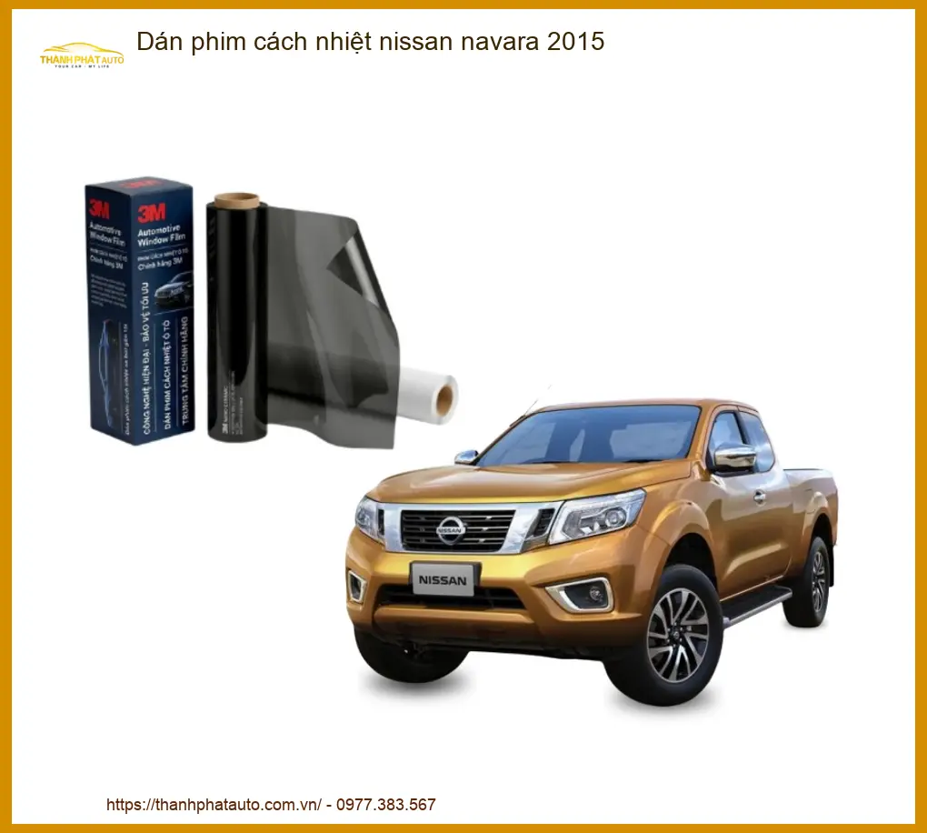 Dán Phim Cách Nhiệt Nissan Navara 2015 - Địa Chỉ Lắp Đặt Uy Tín TPHCM