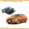 Dán Phim Cách Nhiệt Cho Nissan Almera 2022 Uy Tín, Chính Hãng
