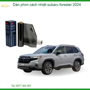 Dán Phim Cách Nhiệt Subaru Forester 2024 - Trung Tâm Gắn Uy Tín TPHCM