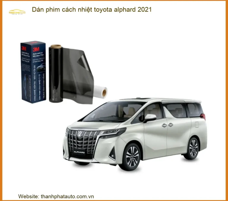 Dán Phim Cách Nhiệt Toyota Alphard 2021 - Địa Chỉ Lắp Đặt Uy Tín TPHCM
