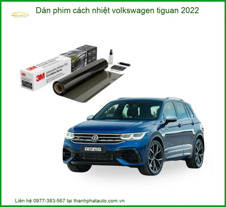 Dán Phim Cách Nhiệt Volkswagen Tiguan 2022 - Địa Chỉ Lắp Đặt Uy Tín TPHCM