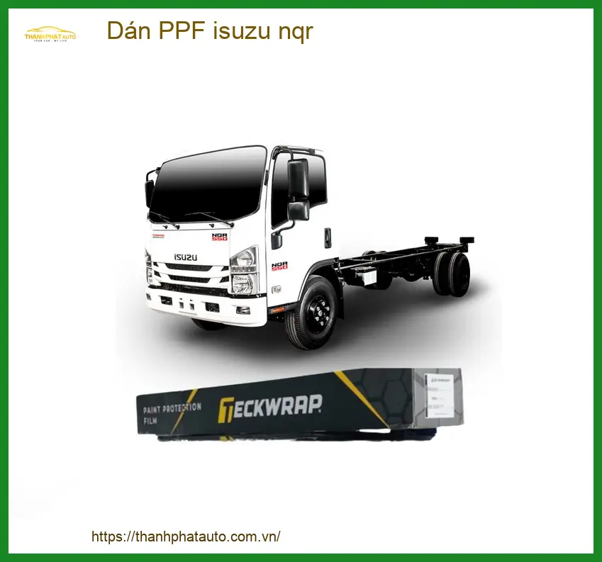 Dán PPF Isuzu NQR - Trung Tâm Thi Công Dán PPF Chính Hãng Uy Tín TPHCM