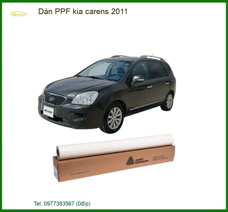 Dán Ppf Kia Carens 2011: Bảo Vệ Sơn Xe Cao Cấp, Chống Trầy Xước