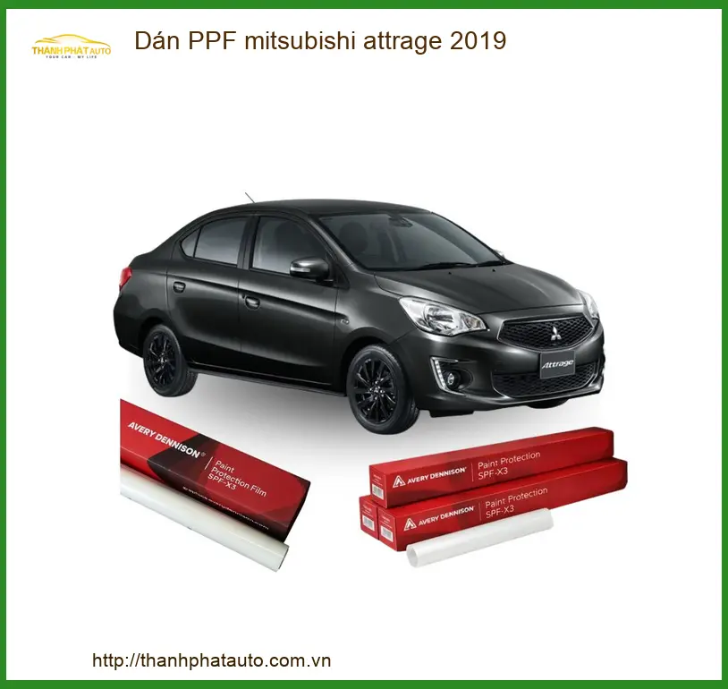 Dán PPF Mitsubishi Attrage 2019 - Địa Chỉ Lắp Đặt Uy Tín TPHCM