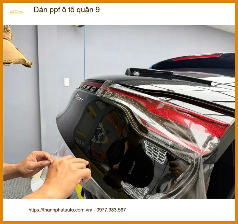 Địa Chỉ Lắp Đặt PPF Ô Tô Tại Quận 9 - Lắp Đặt Uy Tín TPHCM