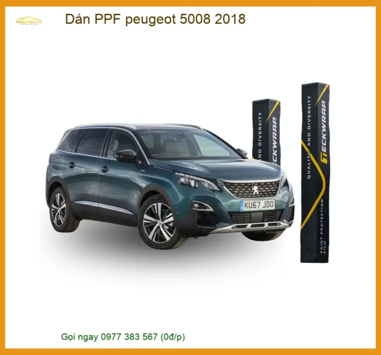 Dán Ppf Peugeot 5008 2018 - Bảo Vệ Sơn Xe Cao Cấp Tại Thành Phát Auto